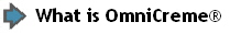 What is OmniCreme�